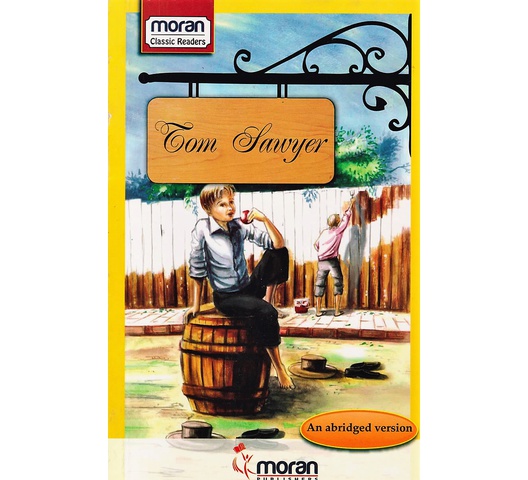 Moran Classic Readers: Tom Sawyer 
