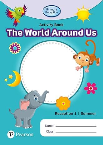 Primary Reception Activity Book: World Around Us, Reception 1, Summer