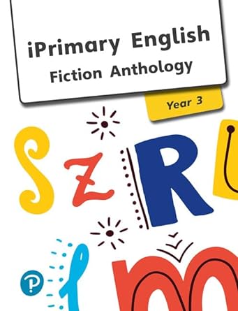 IPrimary English Fiction Anthology Year 3