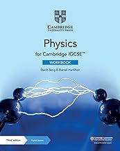 Cambridge IGCSE Physics Workbook 3ED 
