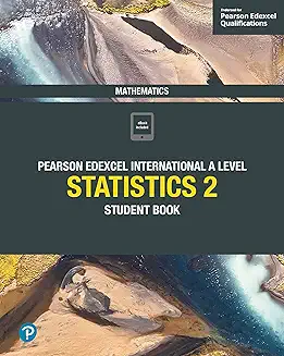 Pearson Edexcel International A Level Statistics 2 	