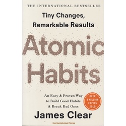 Atomic Habits: Easy and proven way to build