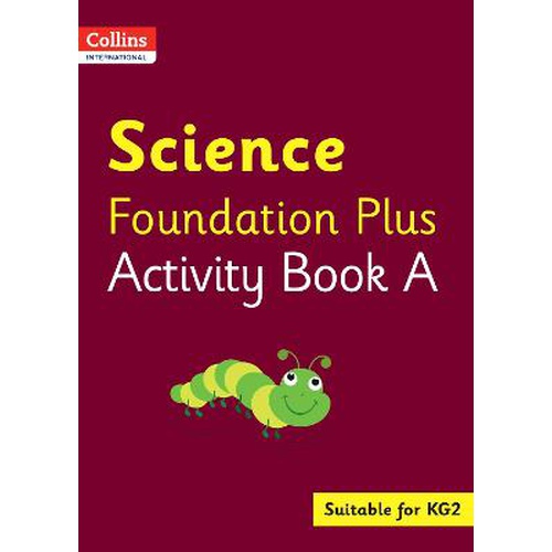 Collins Int Science Foundation Plus Activity Bk A KG2