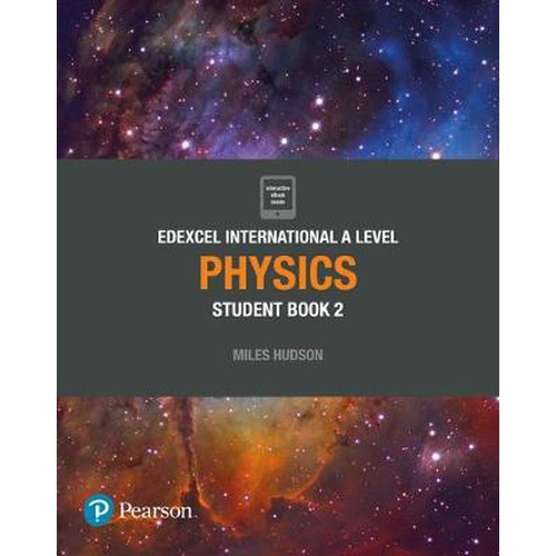 [9781292244778] Pearson Edexcel International A level Physics Student book 2		