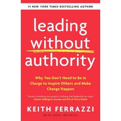 [9780241473504] Leading without Authority -Ferrazzi