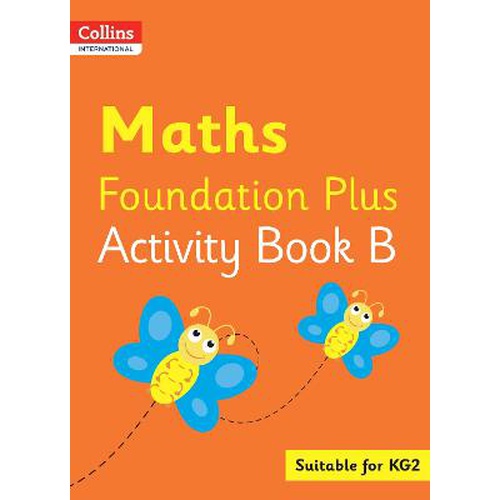 [9780008468811] Collins Int Maths Foundation Plus Activity Bk B KG2